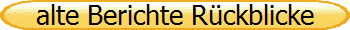 alte Berichte Rckblicke